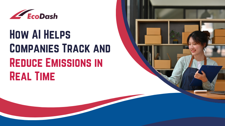 How AI Helps Companies Track and Reduce Emissions in Real Time